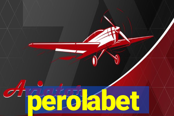 perolabet