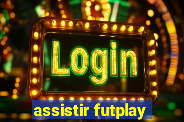 assistir futplay
