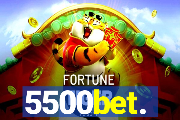 5500bet.