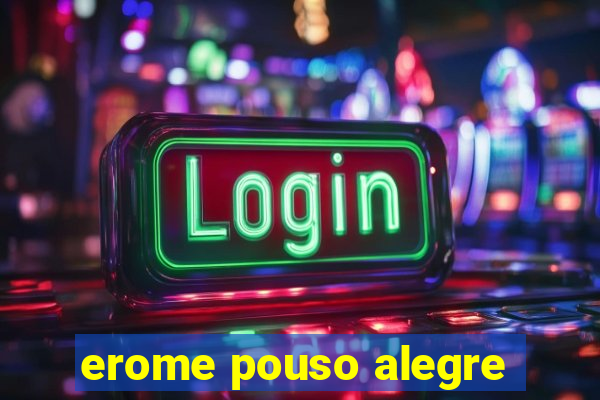 erome pouso alegre