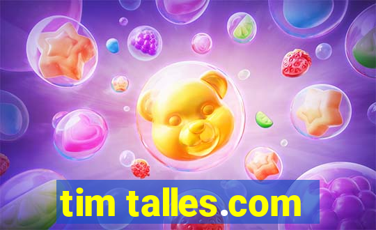 tim talles.com