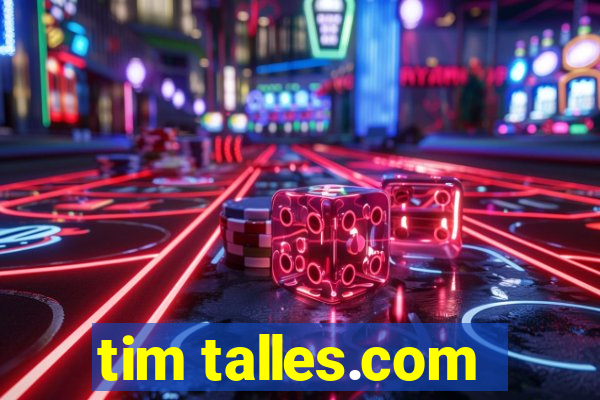 tim talles.com