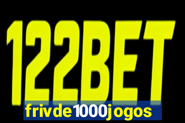 frivde1000jogos