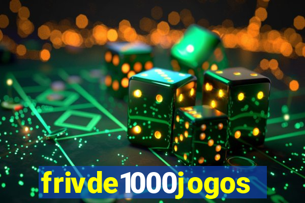 frivde1000jogos