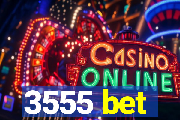 3555 bet