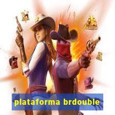 plataforma brdouble