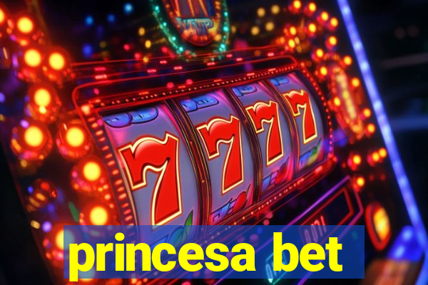 princesa bet