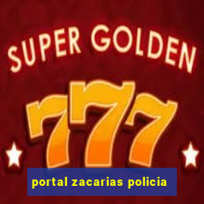 portal zacarias policia