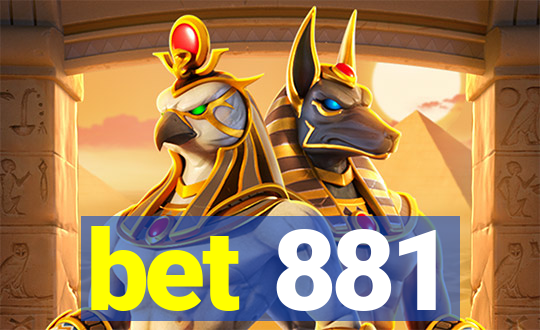 bet 881