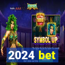 2024 bet