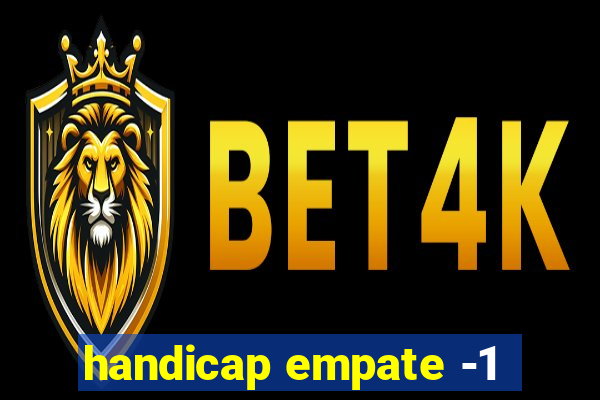 handicap empate -1