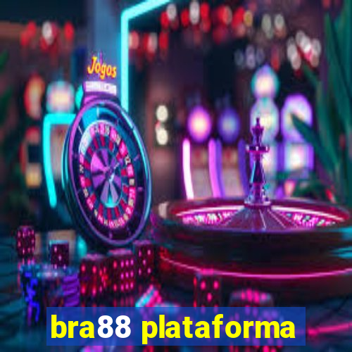 bra88 plataforma