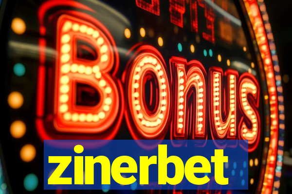 zinerbet