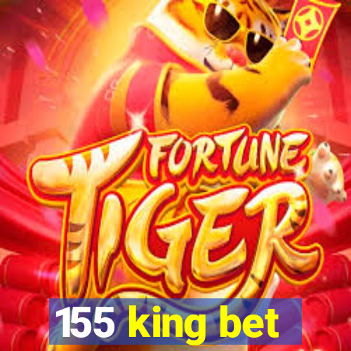 155 king bet