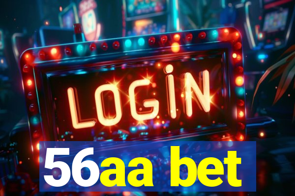 56aa bet