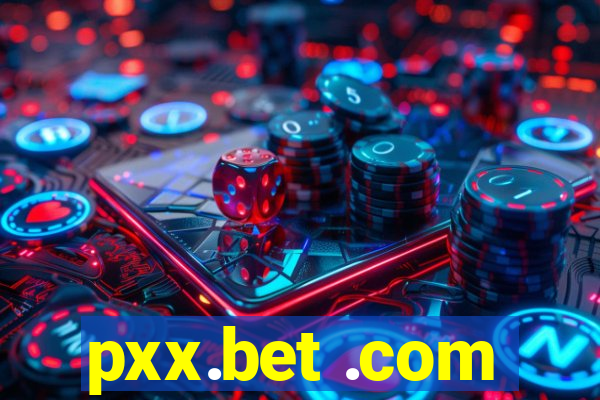 pxx.bet .com
