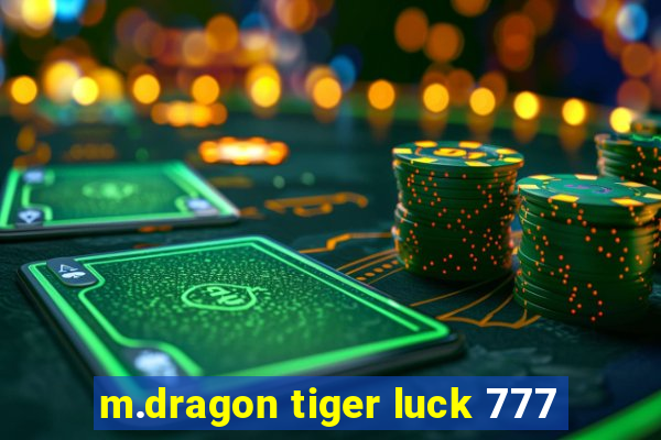 m.dragon tiger luck 777