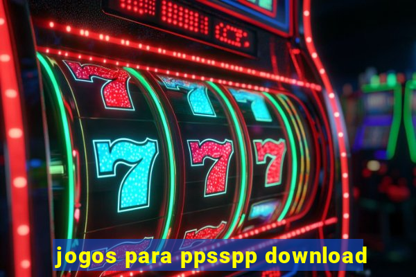 jogos para ppsspp download