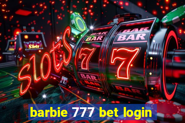 barbie 777 bet login