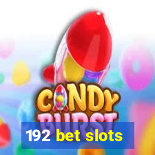 192 bet slots