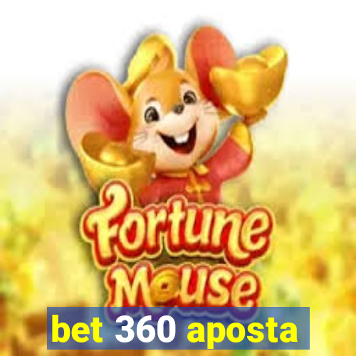 bet 360 aposta