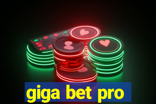 giga bet pro