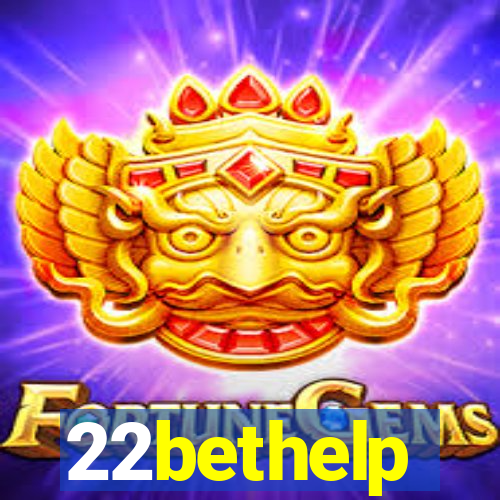 22bethelp