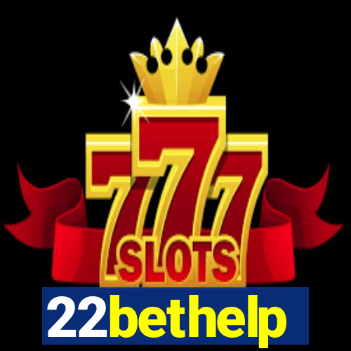 22bethelp
