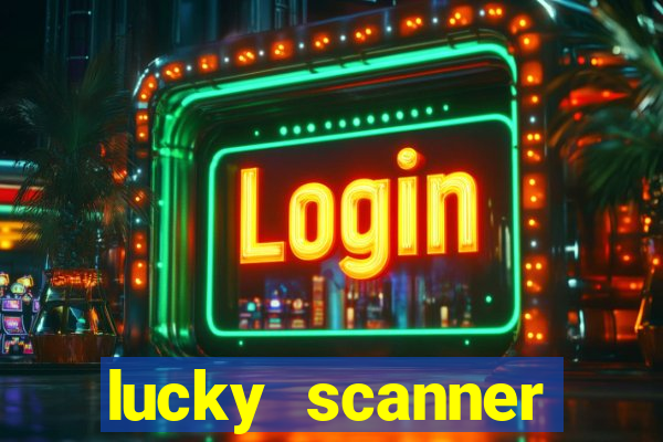 lucky scanner leitor da sorte