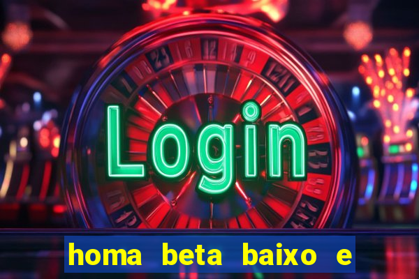homa beta baixo e glicose normal