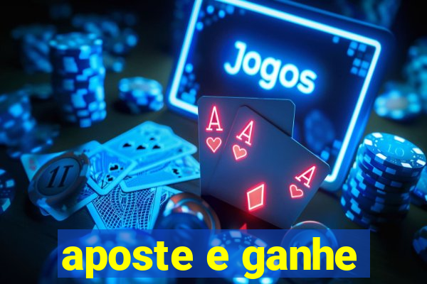 aposte e ganhe