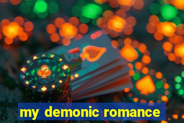 my demonic romance