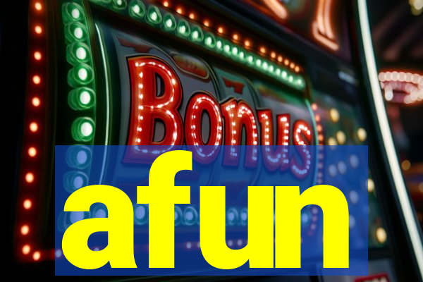 afun