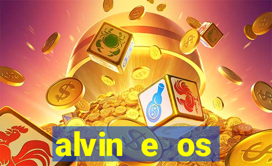 alvin e os esquilos 3 filme completo dublado mega filmes