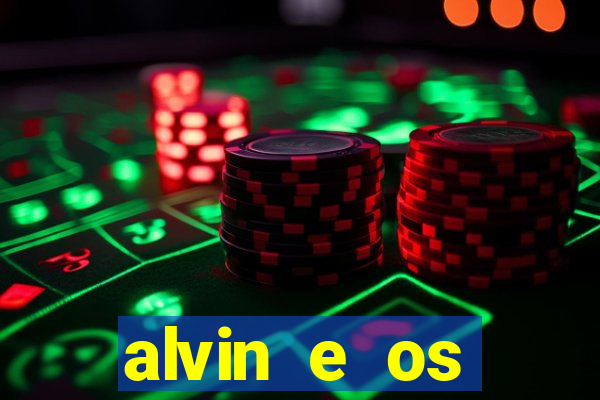 alvin e os esquilos 3 filme completo dublado mega filmes
