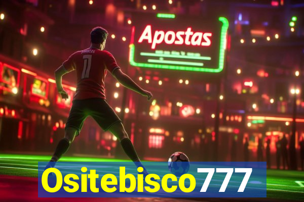 Ositebisco777