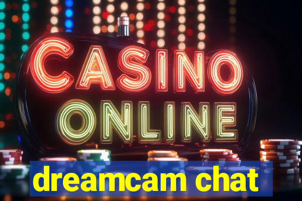 dreamcam chat