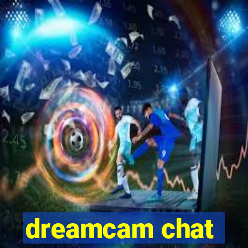 dreamcam chat