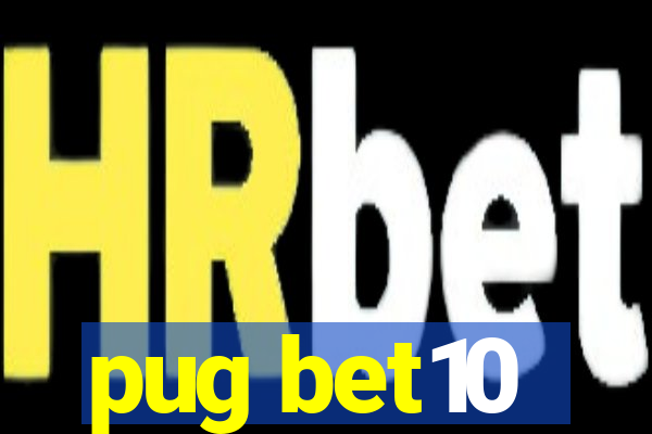 pug bet10