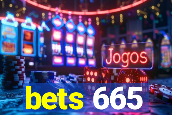 bets 665