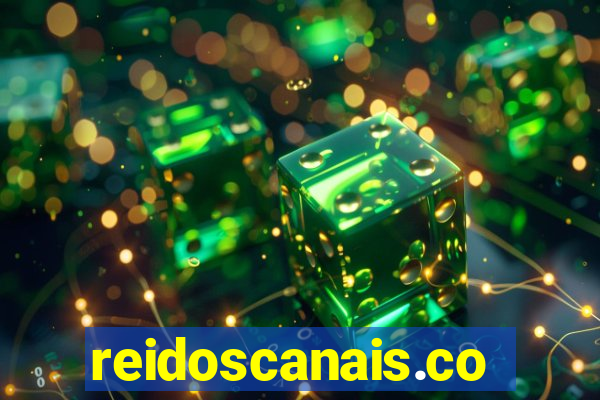 reidoscanais.com