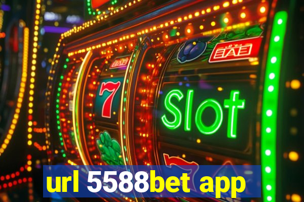 url 5588bet app