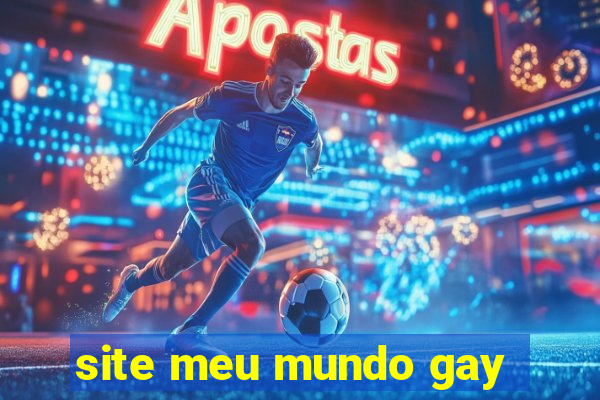site meu mundo gay