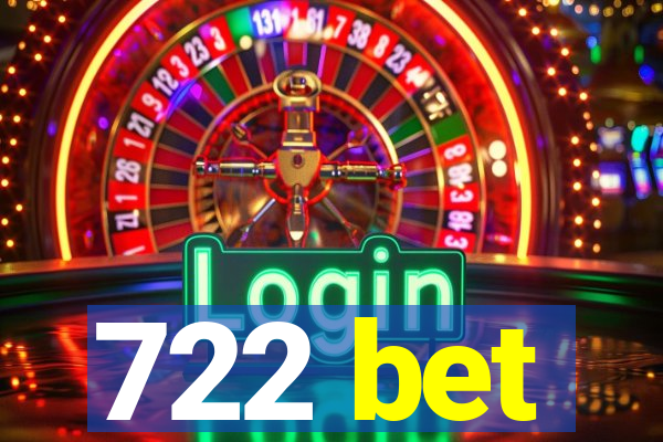 722 bet