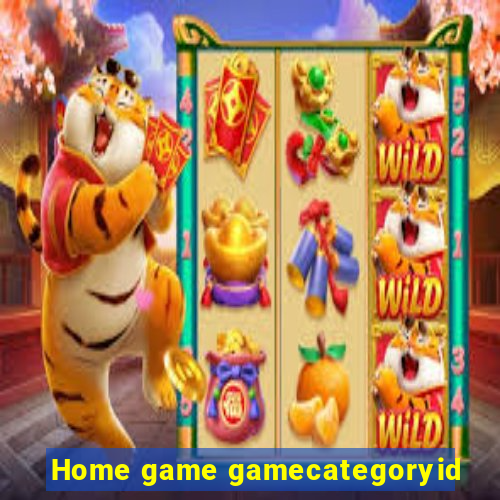 Home game gamecategoryid