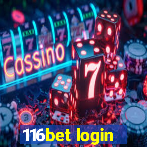 116bet login