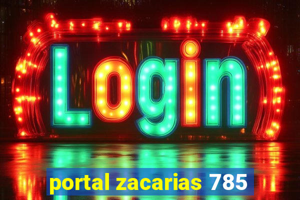 portal zacarias 785