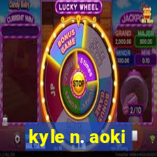 kyle n. aoki
