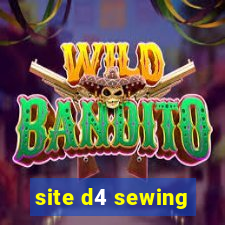 site d4 sewing