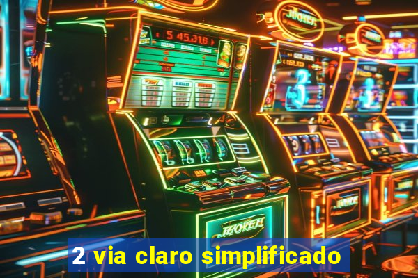 2 via claro simplificado